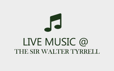 Live Music at The Sir Walter Tyrrell